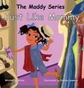 Just Like Mommy