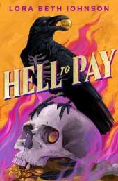 Hell to Pay: Oceans Eight meets Six of Crows in this supernatural heist thriller with jaw-dropping plot twists