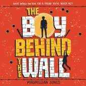 The Boy Behind The Wall: a page-turning thriller set on either side of the Berlin Wall