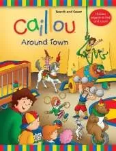 Caillou: Around Town: Search and Count Book