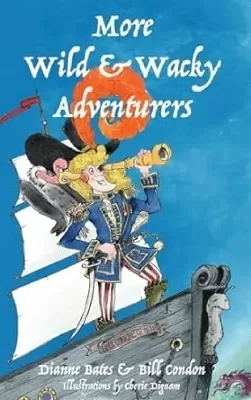 More Wild & Wacky Adventurers