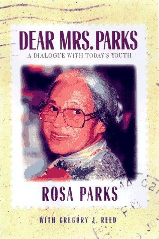 Dear Mrs. Parks: A Dialogue with Today's Youth