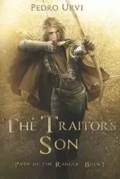 The Traitor's Son: (Path of the Ranger Book 1)