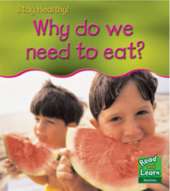Why do we need to eat?