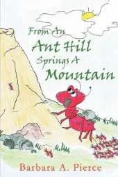 From An Ant Hill Springs A Mountain