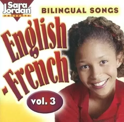 Bilingual Songs: English-French CD: Volume 3