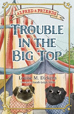 Alfred and Friends: Trouble In The Big Top
