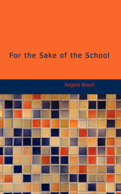 For the Sake of the School