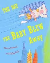 The Day the Baby Blew Away
