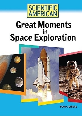 Great Moments in Space Exploration