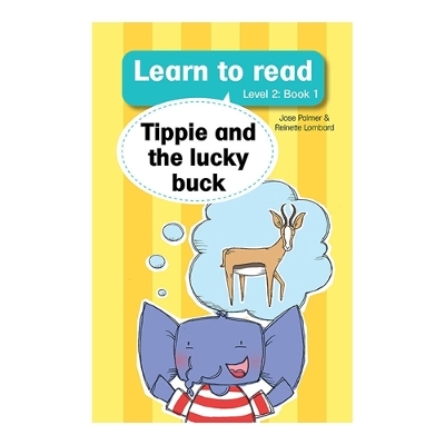 Learn to read (Level 2 Book 1): Tippie and the lucky buck
