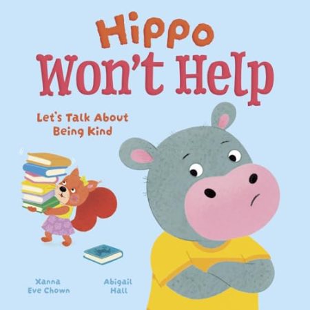 Hippo Won't Help: Let's Talk About Being Kind