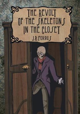 The Revolt of the Skeletons in the Closet