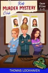 Cold Case Podcast - Case Files 1-3: Kids Murder Mystery Club
