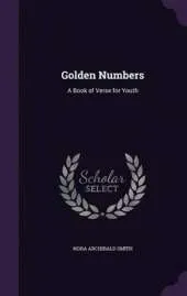 Golden Numbers: A Book of Verse for Youth