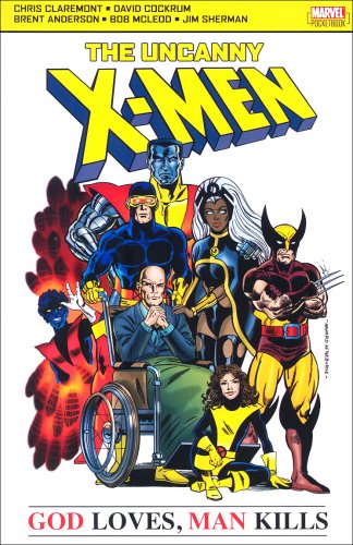 Uncanny X-men: God Loves, Man Kills