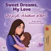 Sweet Dreams, My Love (English Arabic Bilingual Book for Kids)