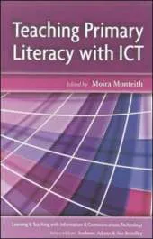 Teaching Primary School Literacy with ICT