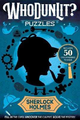 WhoDunLit?: Sherlock Holmes: 50 Cozy Mysteries to Solve: Fill-In the Clues. Uncover the Culprit. Solve the Mystery.