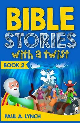 Bible Stories with a Twist