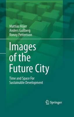 Images of the Future City: Time and Space For Sustainable Development