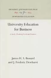 University Education for Business: A Study of Existing Needs and Practices