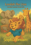 Loodah the Lion: Loodah Learns About Life