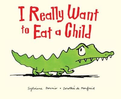 I Really Want to Eat a Child