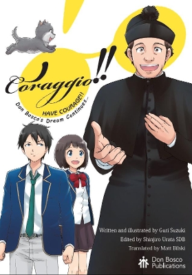 Coraggio!!: Don Bosco's Dream Continues