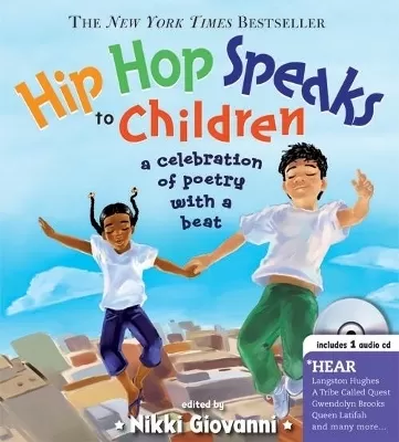 Hip Hop Speaks to Children with CD: A Celebration of Poetry with a Beat