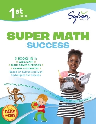 1st Grade Jumbo Math Success Workbook: 3 Books In 1--Basic Math, Math Games and Puzzles, Shapes and Geometry; Activities, Exercises, and Tips to Help Catch Up, Keep Up, and Get Ahead