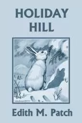 Holiday Hill (Yesterday's Classics)