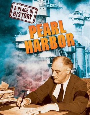 A Place in History: Pearl Harbor