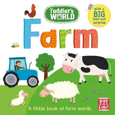 Toddler's World: Farm: A little board book of farm words with a fold-out surprise