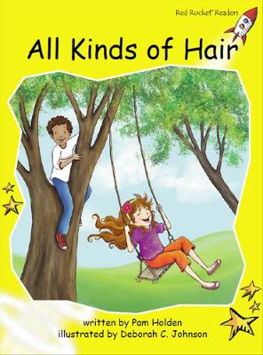 Red Rocket Readers: Early Level 2 Fiction Set C: All Kinds of Hair