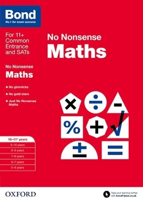 Bond: Maths: No Nonsense: 10-11+ years