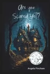 Are You Scared Yet?