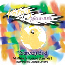 Petey and the Housekeeper: Scaredy Bird