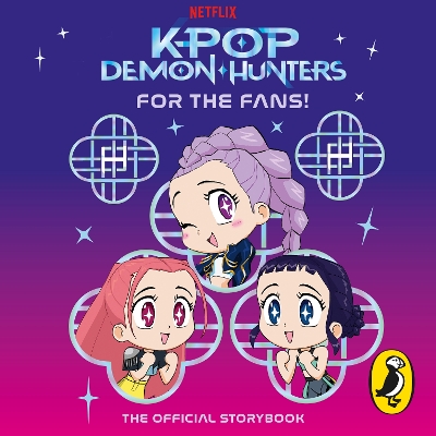 KPop Demon Hunters: For the Fans!: The Official Storybook