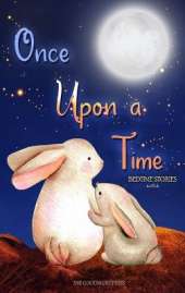 Once Upon a Time - Bedtime Stories for Kids: Short Relaxing Stories for Lovely Bedtime Moments with Your Children