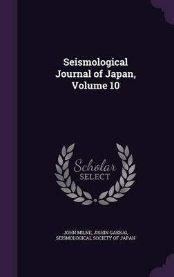 Seismological Journal of Japan, Volume 10