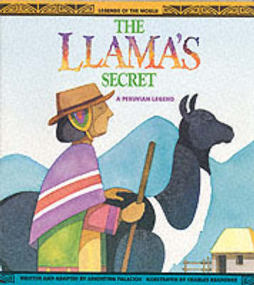 The Llama's Secret: A Peruvian Legend