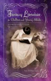 Fantasy Literature for Children and Young Adults: A Comprehensive Guide, 5th Edition