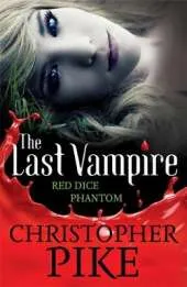 Last Vampire: Volume 2: Red Dice & Phantom: Books 3 & 4