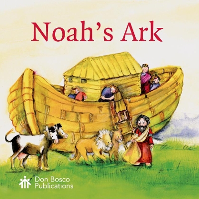 Noah's Ark: A Story from the Old Testament