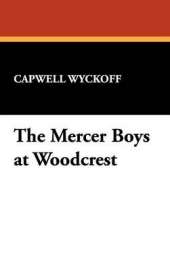 The Mercer Boys at Woodcrest