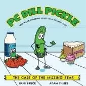 PC Dill Pickle: The Case of the Missing Bear