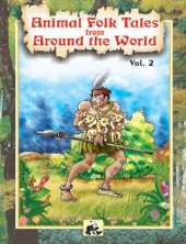 Animal Folk Tales from Around the World: v. 2