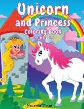 Unicorn and Princess Coloring Book For Kids Ages 4-8: Coloring activity book for boys and girls with fun drawings, mazes and dice games