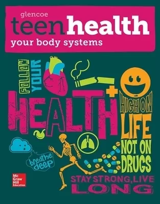 Teen Health, Your Body Systems